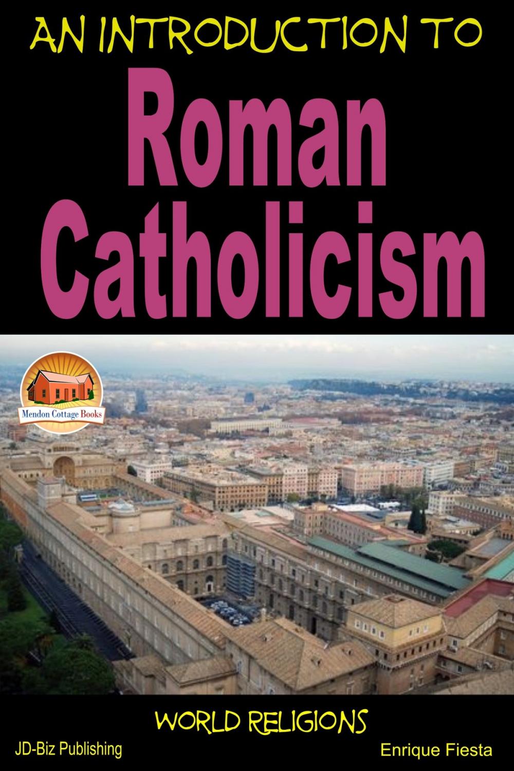 Big bigCover of An Introduction to Roman Catholicism