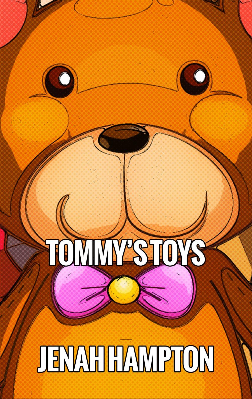 Big bigCover of Tommy's Toys (Illustrated Children's Book Ages 2-5)