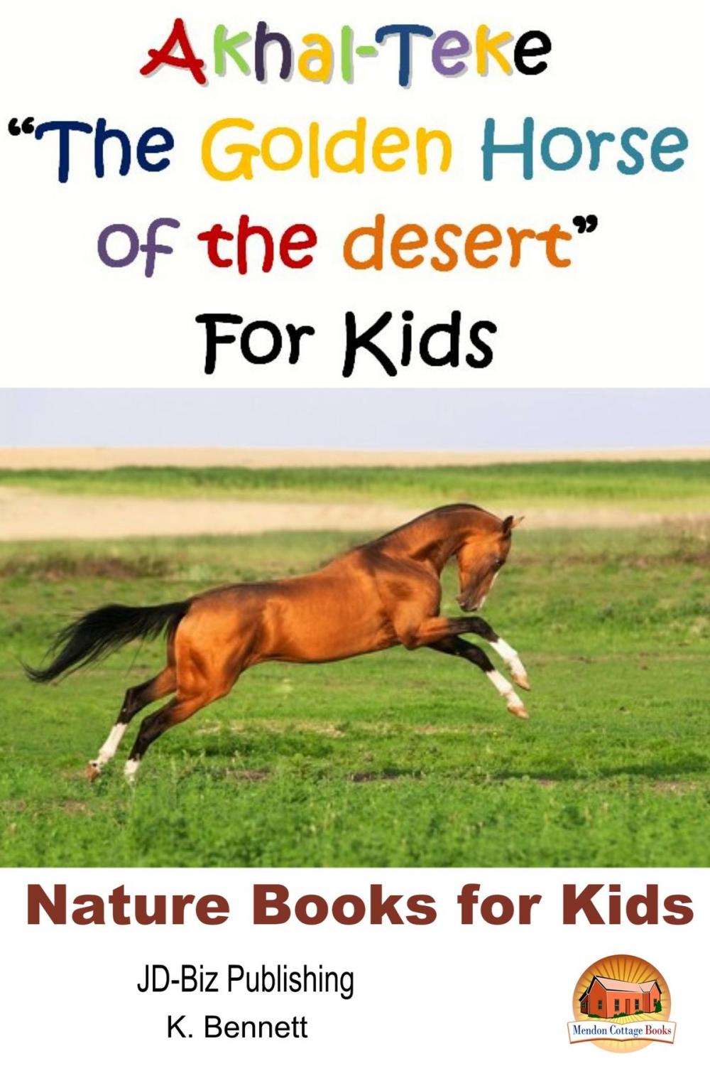 Big bigCover of Akhal-Teke "The Golden Horse of the desert" For Kids