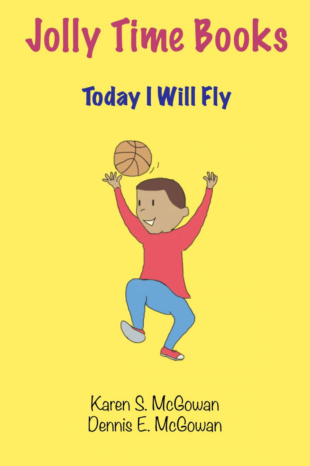 Big bigCover of Jolly Time Books: Today I Will Fly