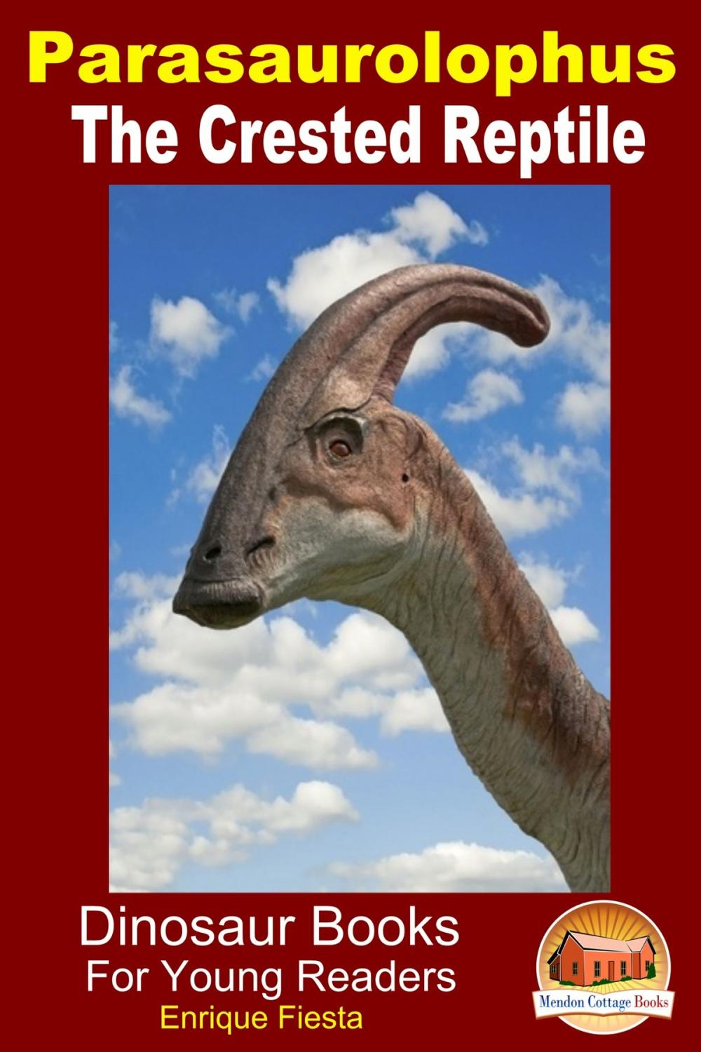 Big bigCover of Parasaurolophus: The Crested Reptile