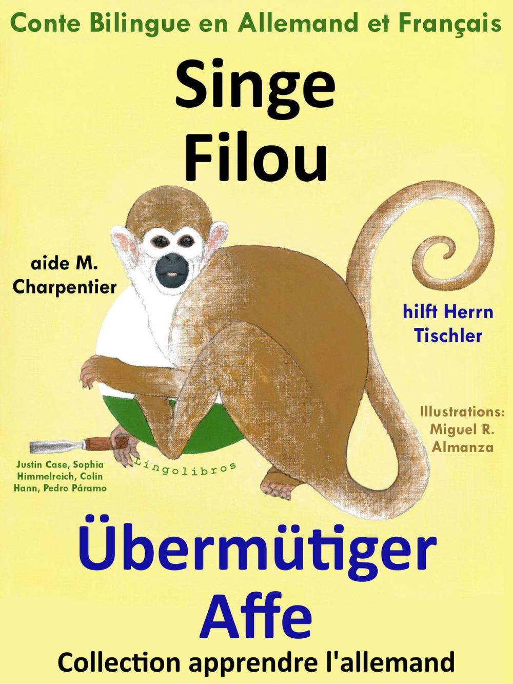 Big bigCover of Singe Filou aide M. Charpentier: Übermütiger Affe hilft Herrn Tischler. Conte Bilingue en Allemand et Français