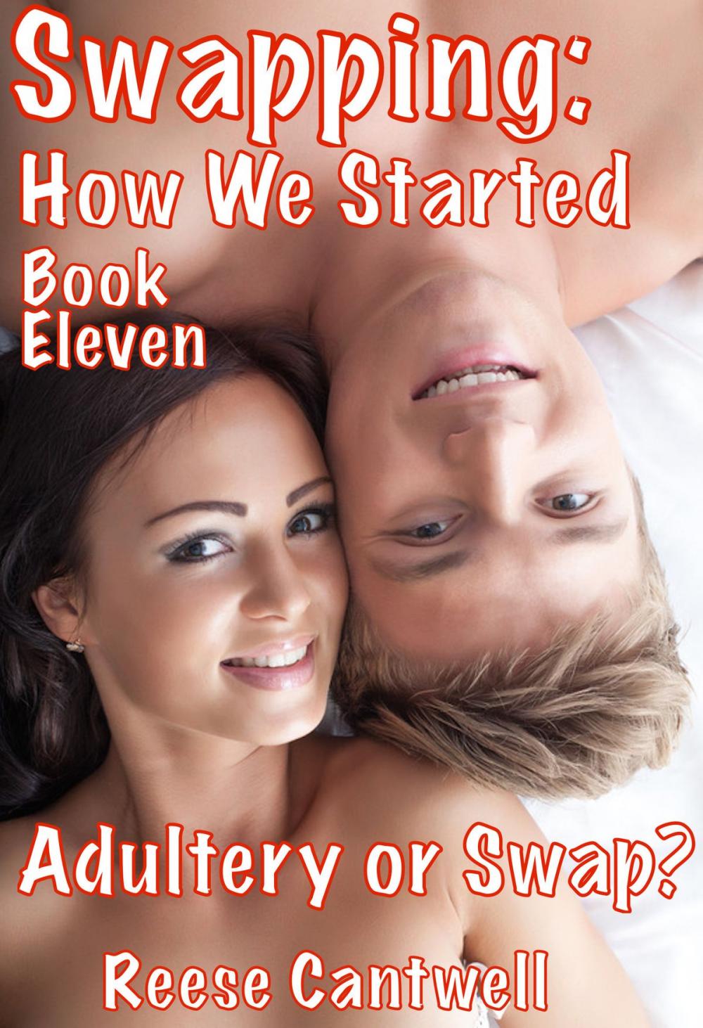Big bigCover of Swapping: How We Started: Adultery or Swap?: Book Eleven