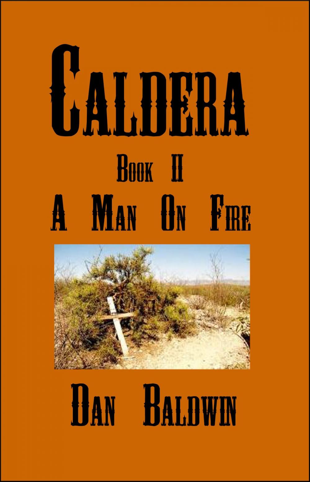 Big bigCover of Caldera: Book II - A Man on Fire