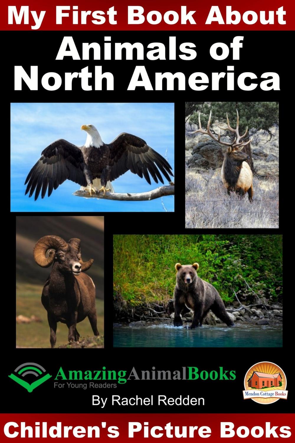 Big bigCover of My First Book About Animals of North America