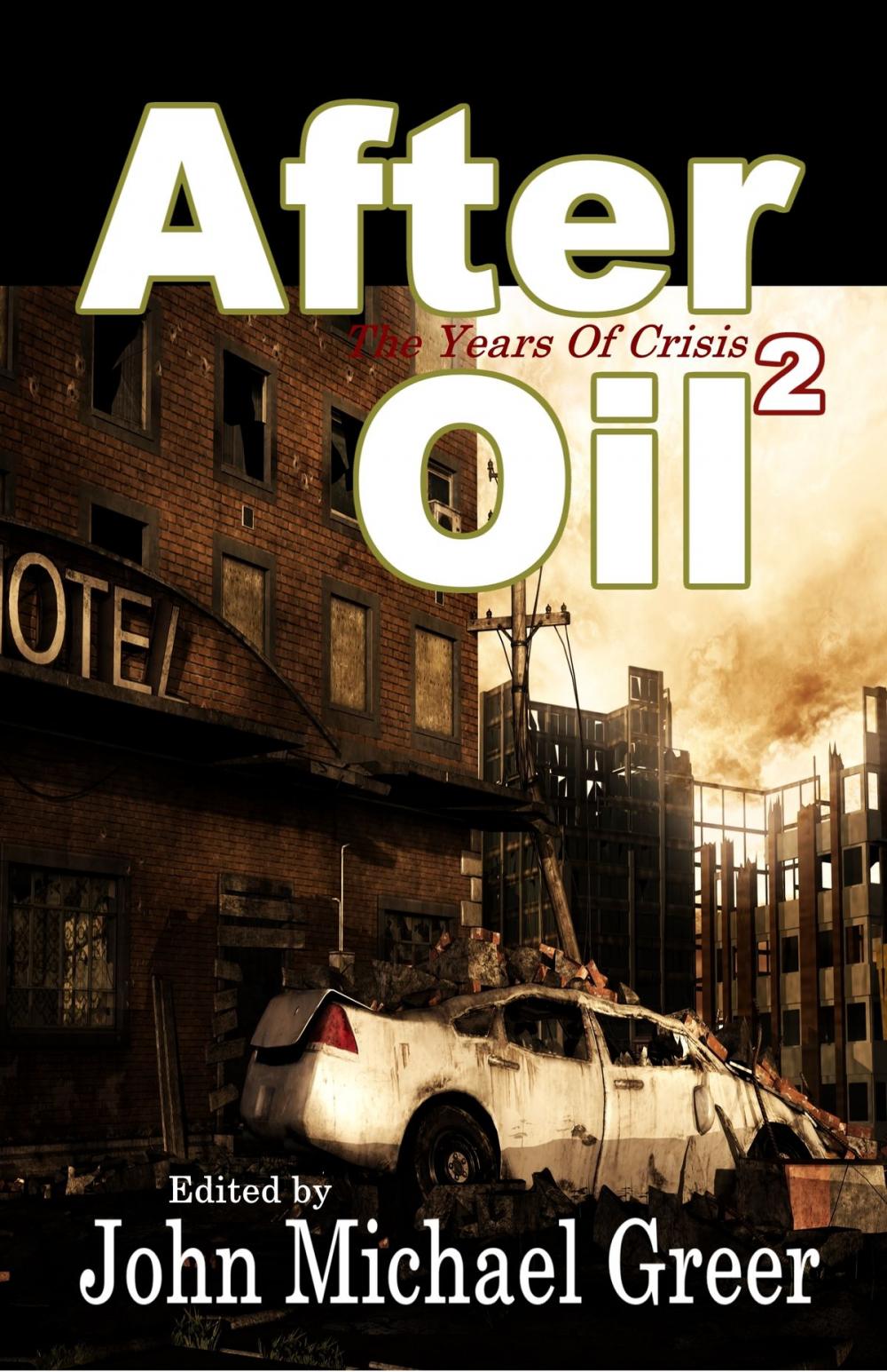 Big bigCover of After Oil 2: The Years of Crisis