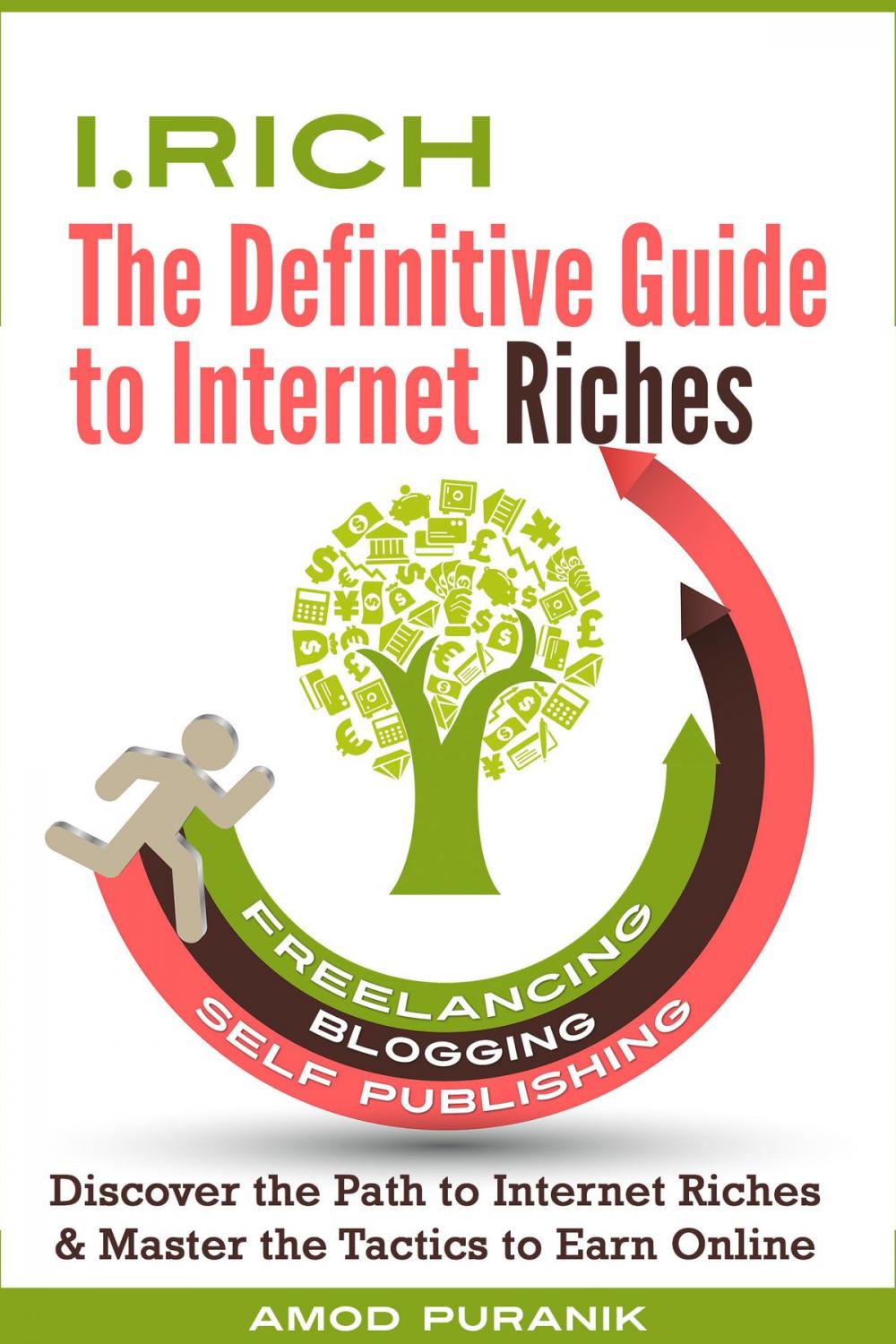 Big bigCover of i.Rich: The Definitive Guide to Internet Riches