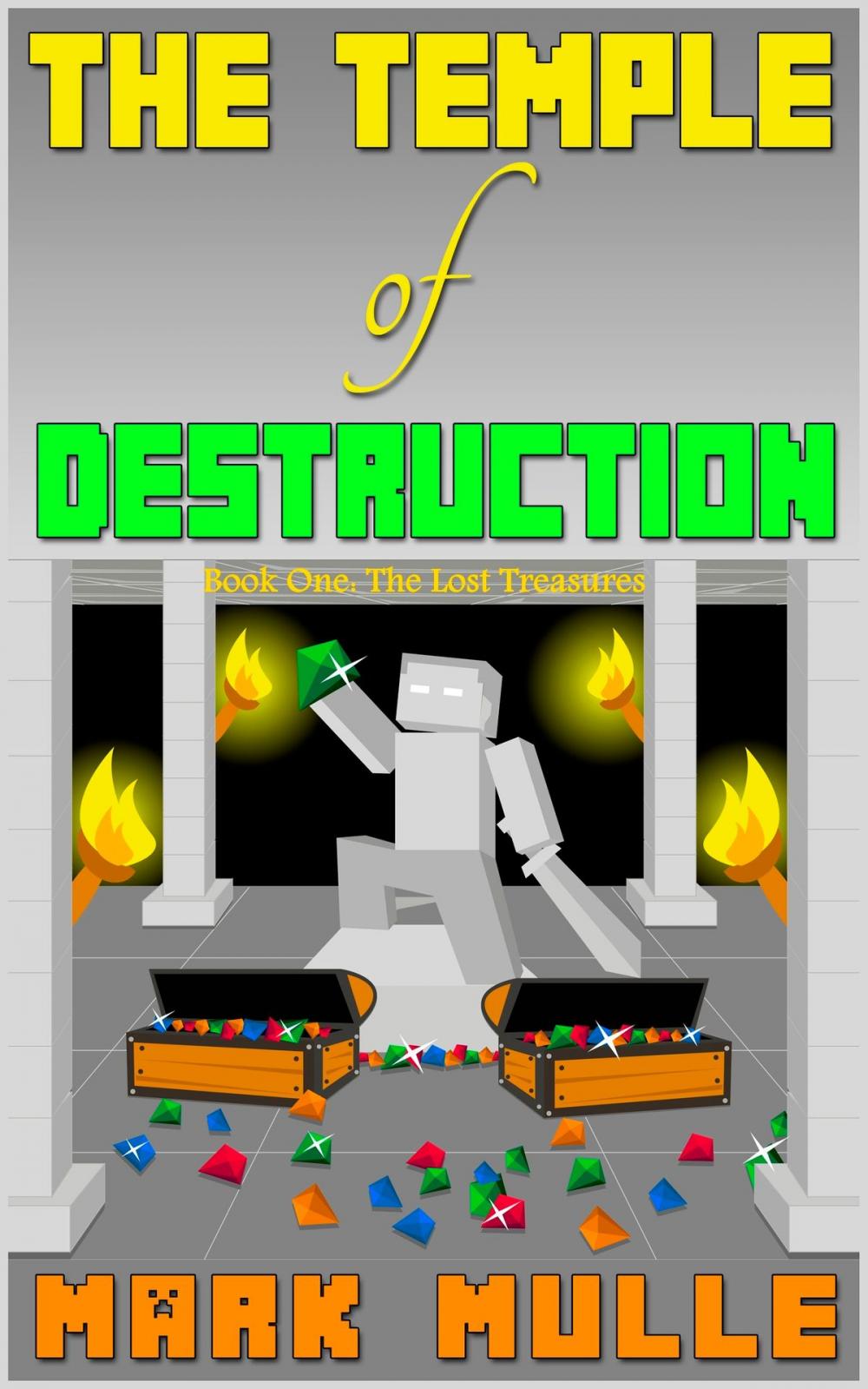 Big bigCover of The Temple of Destruction: Book One – The Lost Treasures