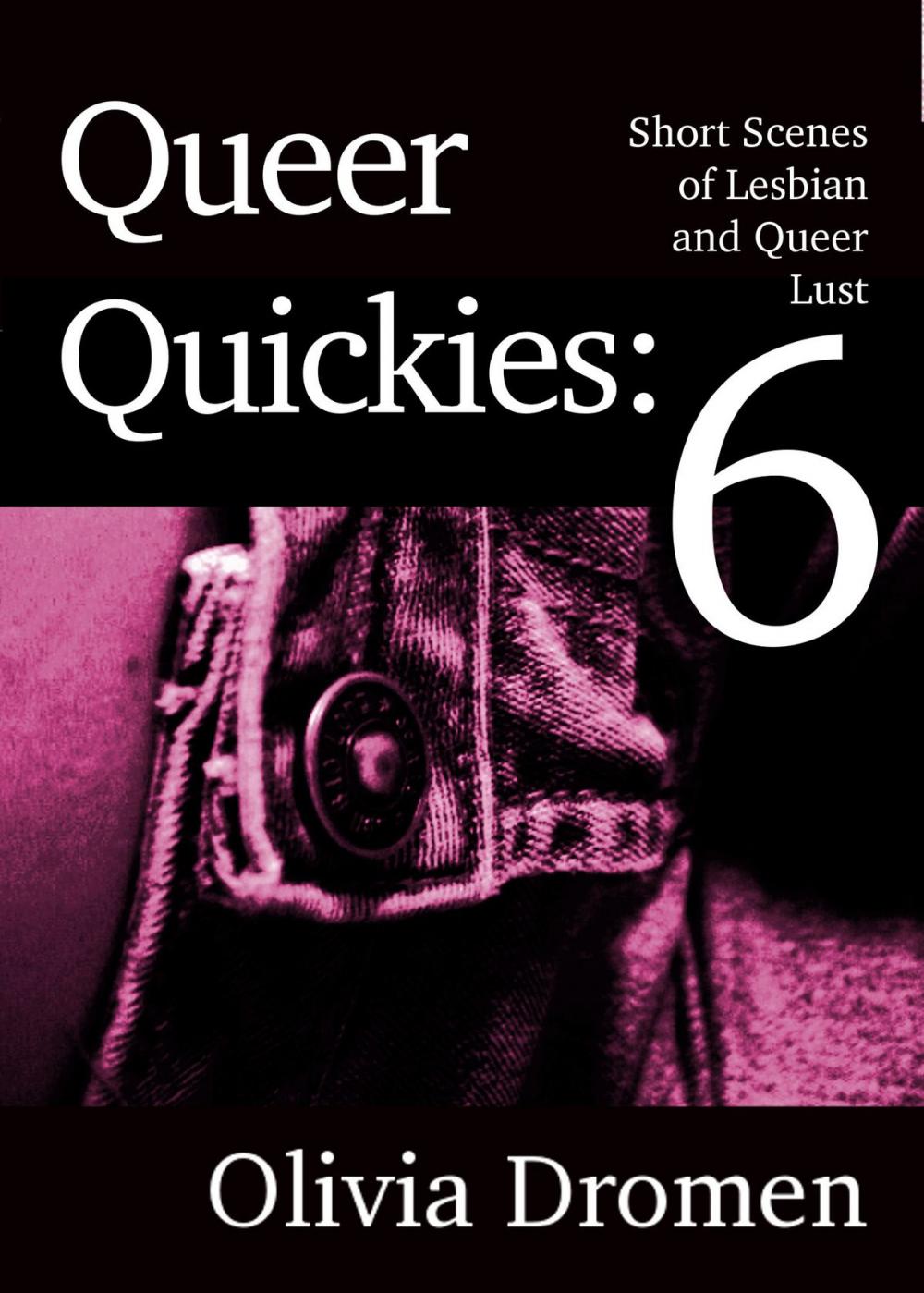 Big bigCover of Queer Quickies, volume 6