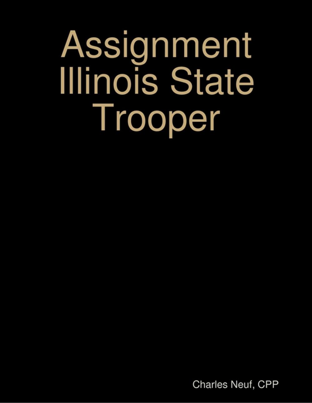 Big bigCover of Assignment Illinois State Trooper