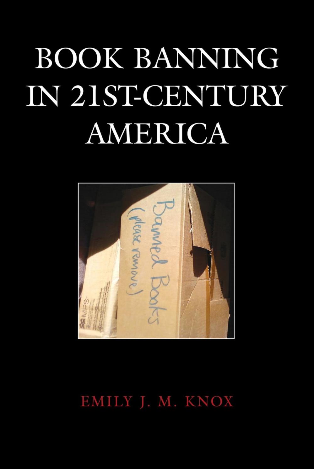 Big bigCover of Book Banning in 21st-Century America