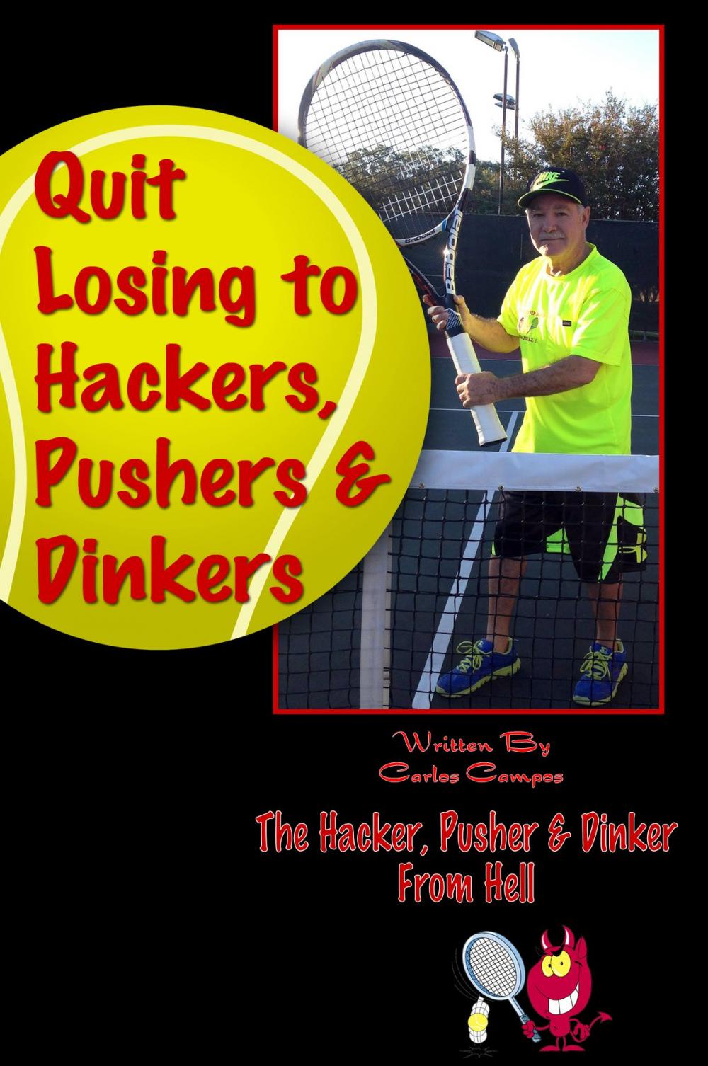 Big bigCover of Quit Losing to Hackers, Pushers & Dinkers