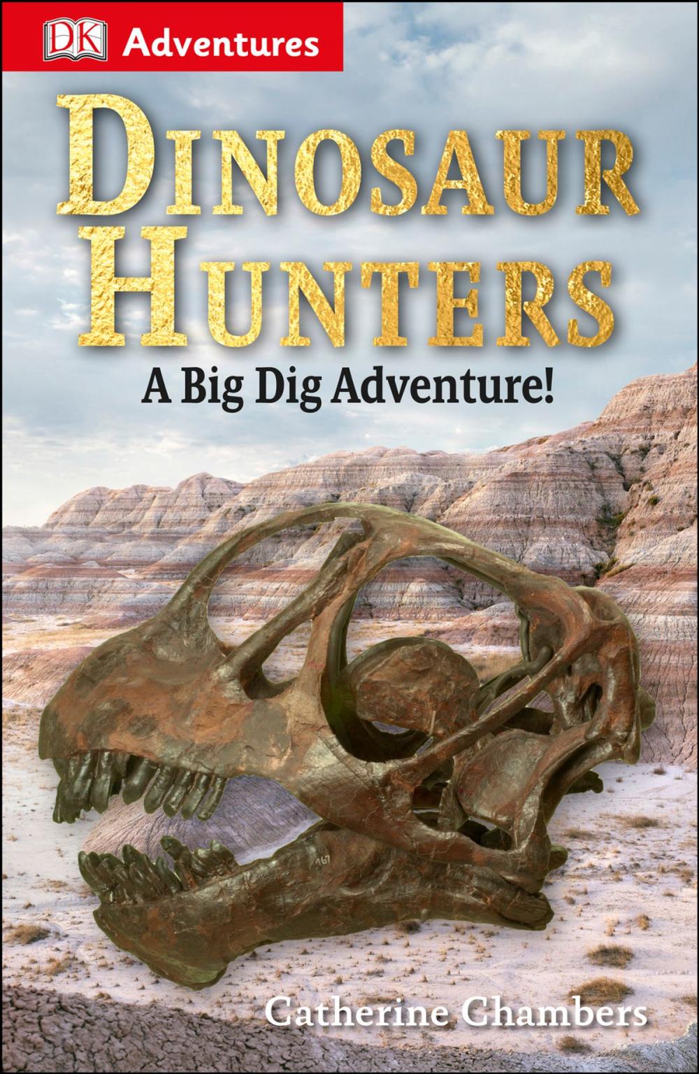Big bigCover of DK Adventures: Dinosaur Hunters