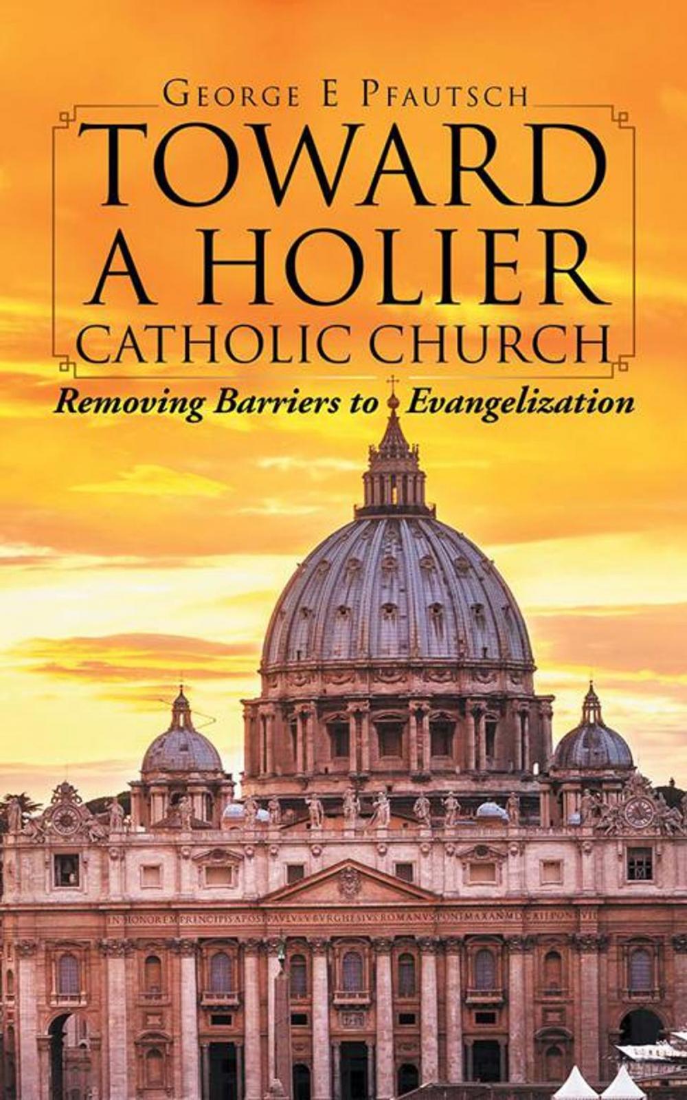 Big bigCover of Toward a Holier Catholic Church