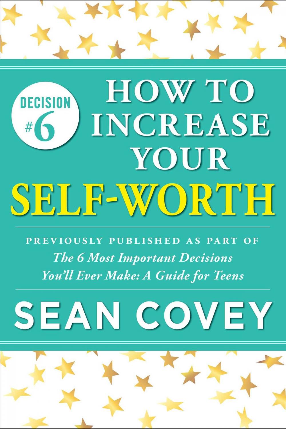 Big bigCover of Decision #6: How to Increase Your Self-Worth