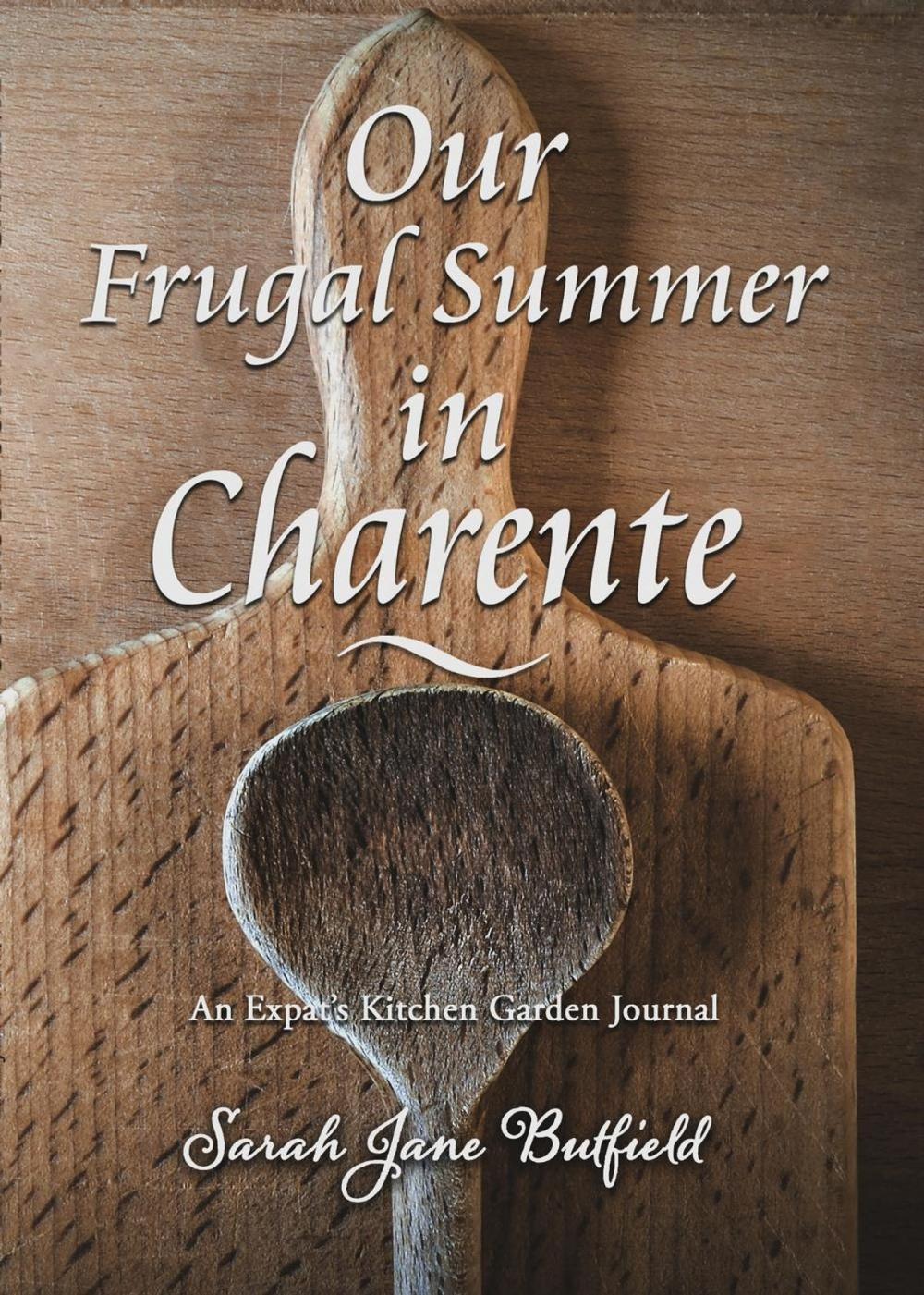 Big bigCover of Our Frugal Summer in Charente