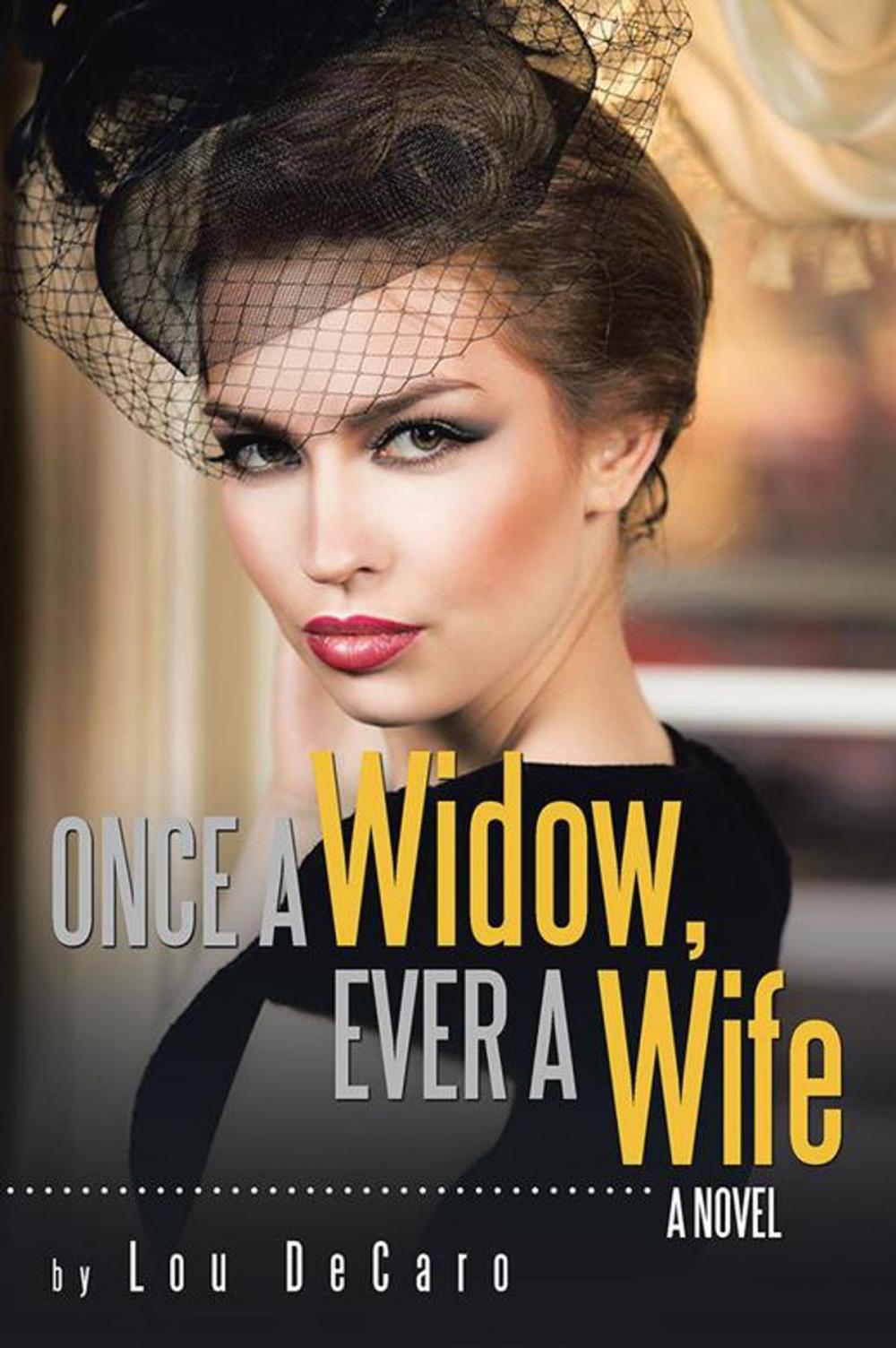 Big bigCover of Once a Widow, Ever a Wife