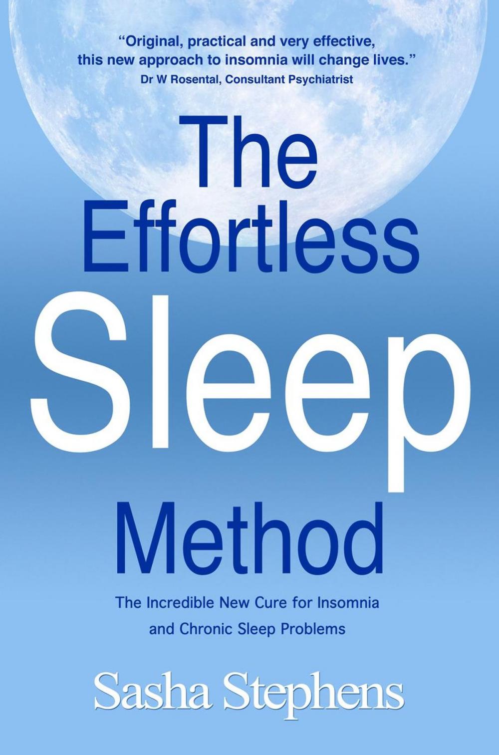 Big bigCover of The Effortless Sleep Method:The Incredible New Cure for Insomnia and Chronic Sleep Problems