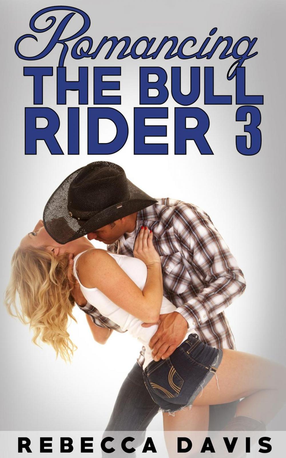 Big bigCover of Romancing The Bull Rider: 3