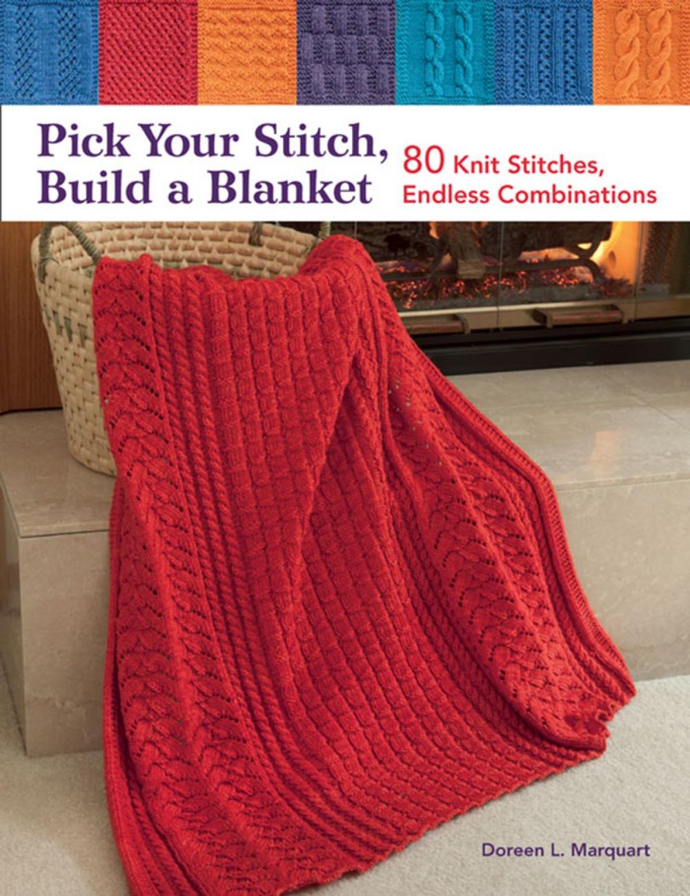 Big bigCover of Pick Your Stitch, Build a Blanket