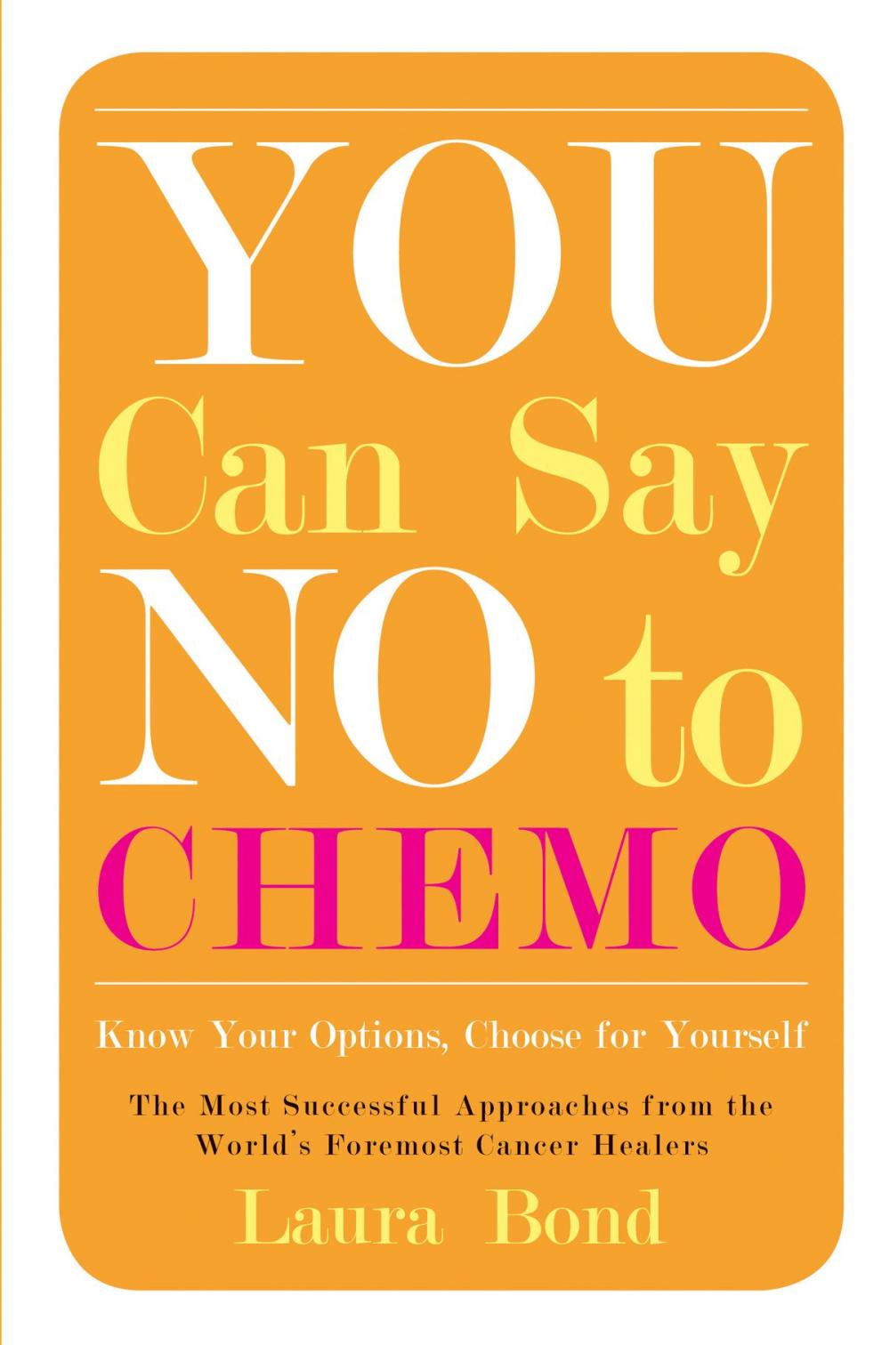 Big bigCover of You Can Say No to Chemo
