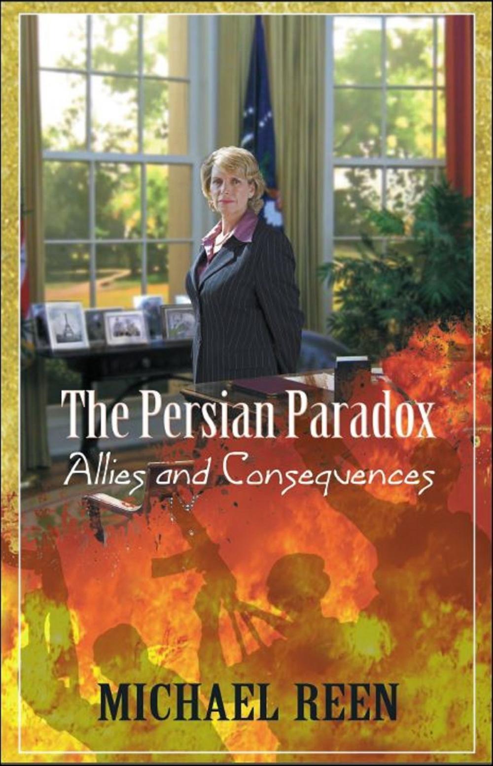 Big bigCover of The Persian Paradox “Allies and Consequences”