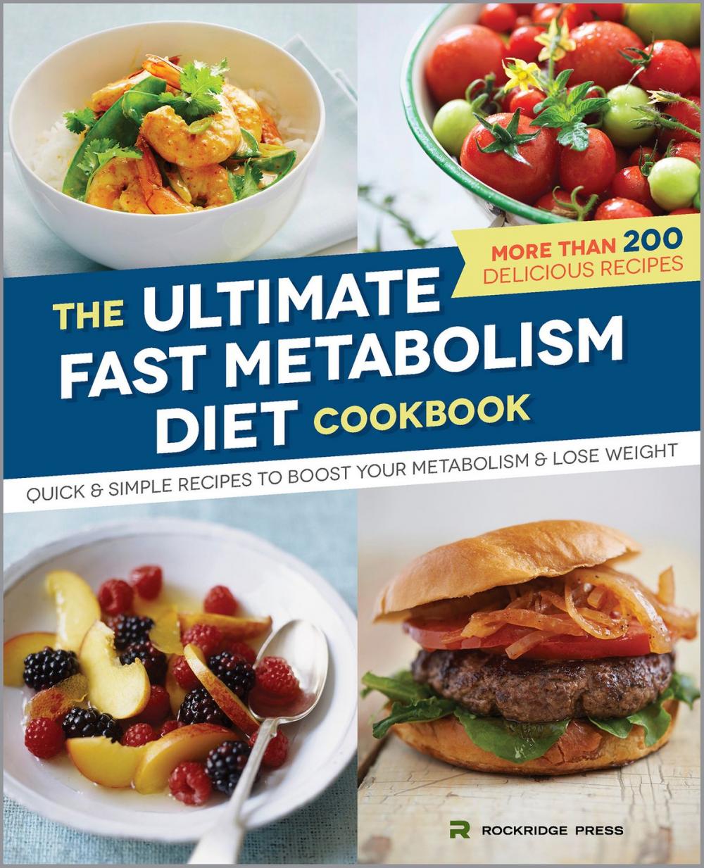 Big bigCover of The Ultimate Fast Metabolism Diet Cookbook: Quick and Simple Recipes to Boost Your Metabolism and Lose Weight