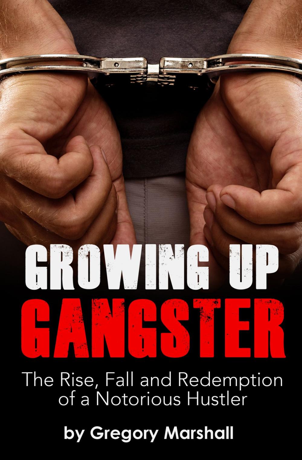 Big bigCover of Growing Up Gangster