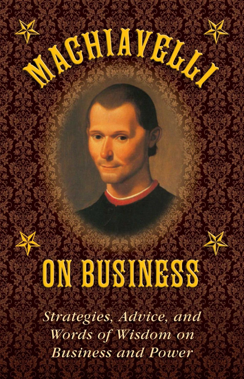 Big bigCover of Machiavelli on Business