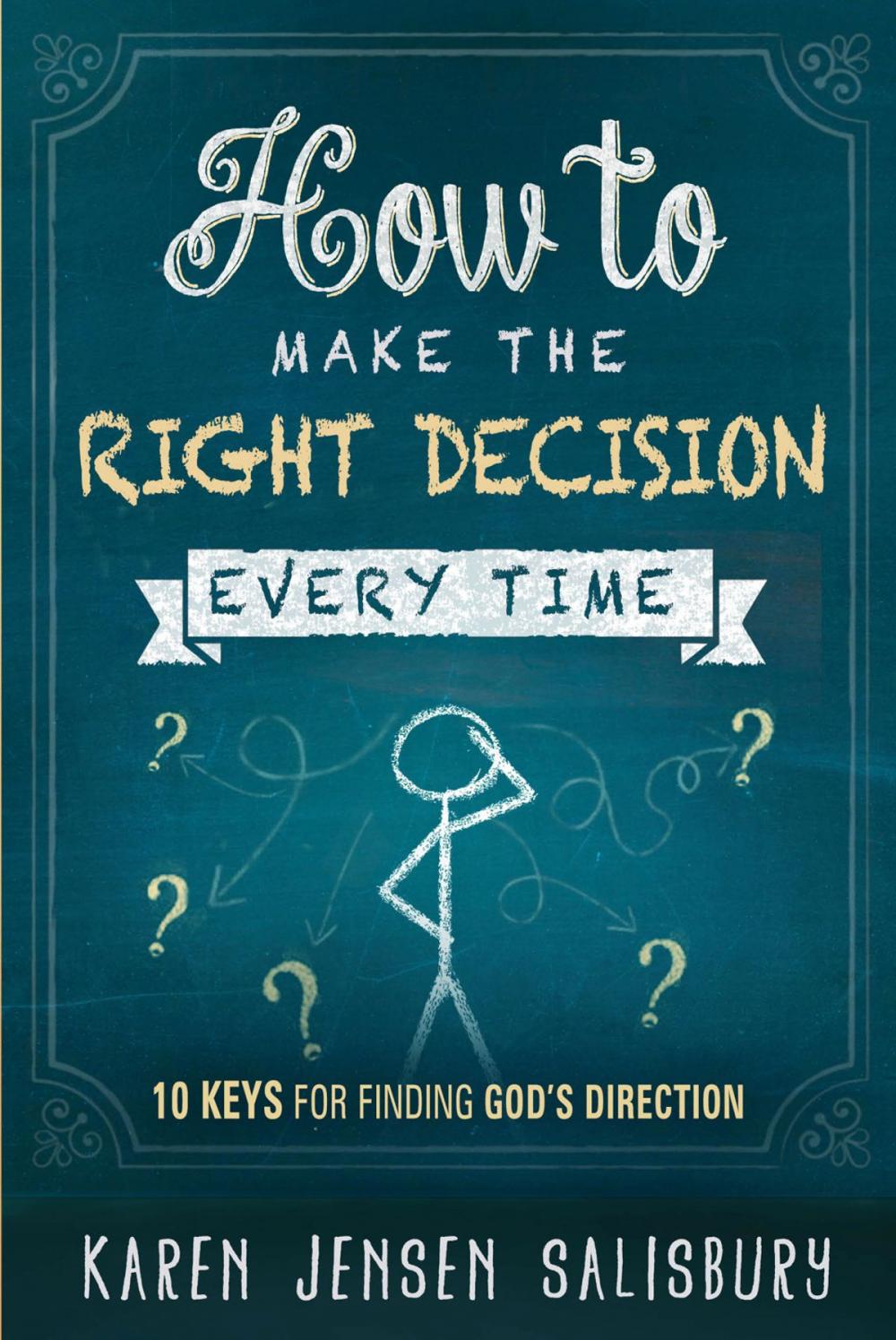 Big bigCover of How to Make the Right Decision Every Time