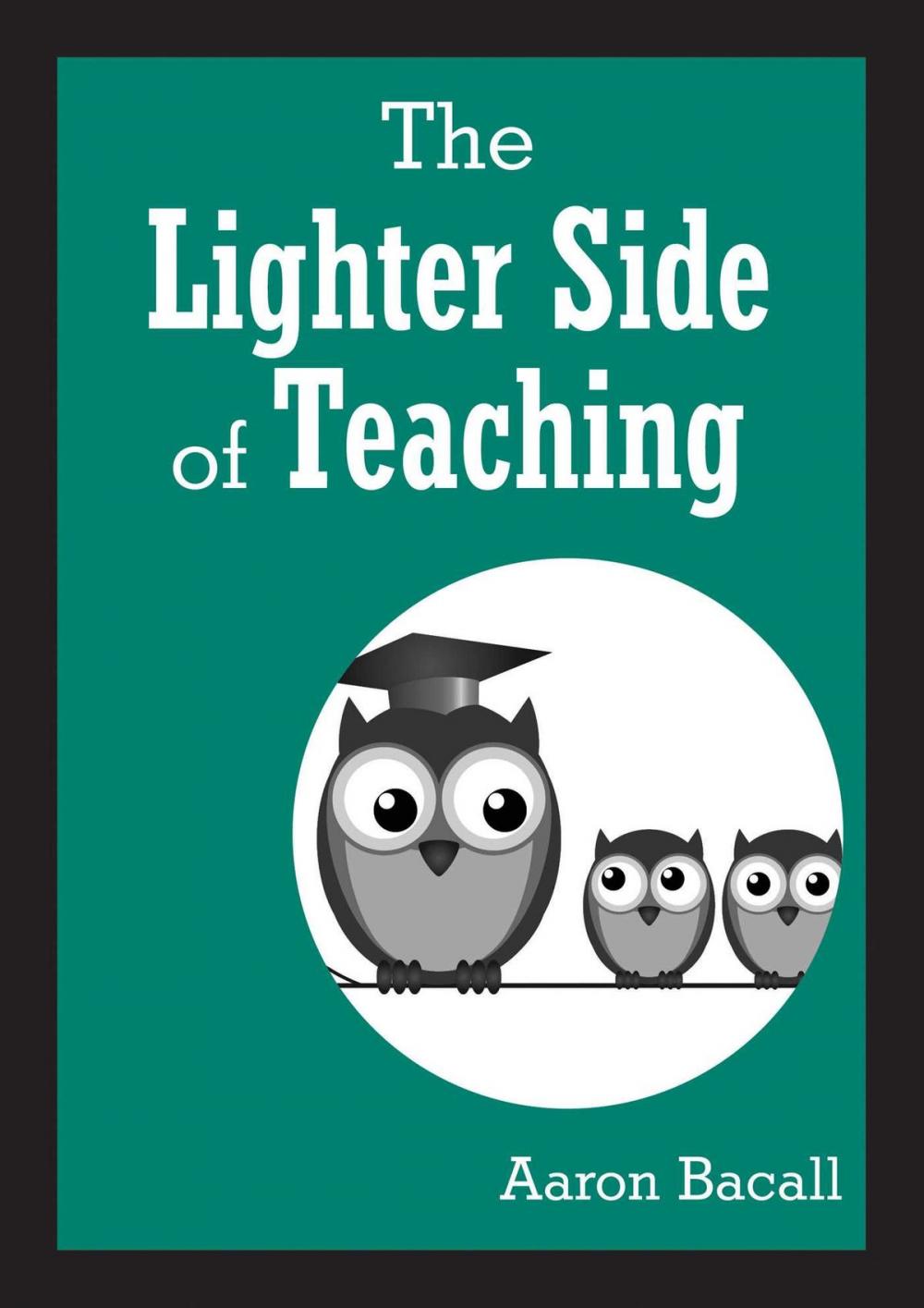 Big bigCover of The Lighter Side of Teaching