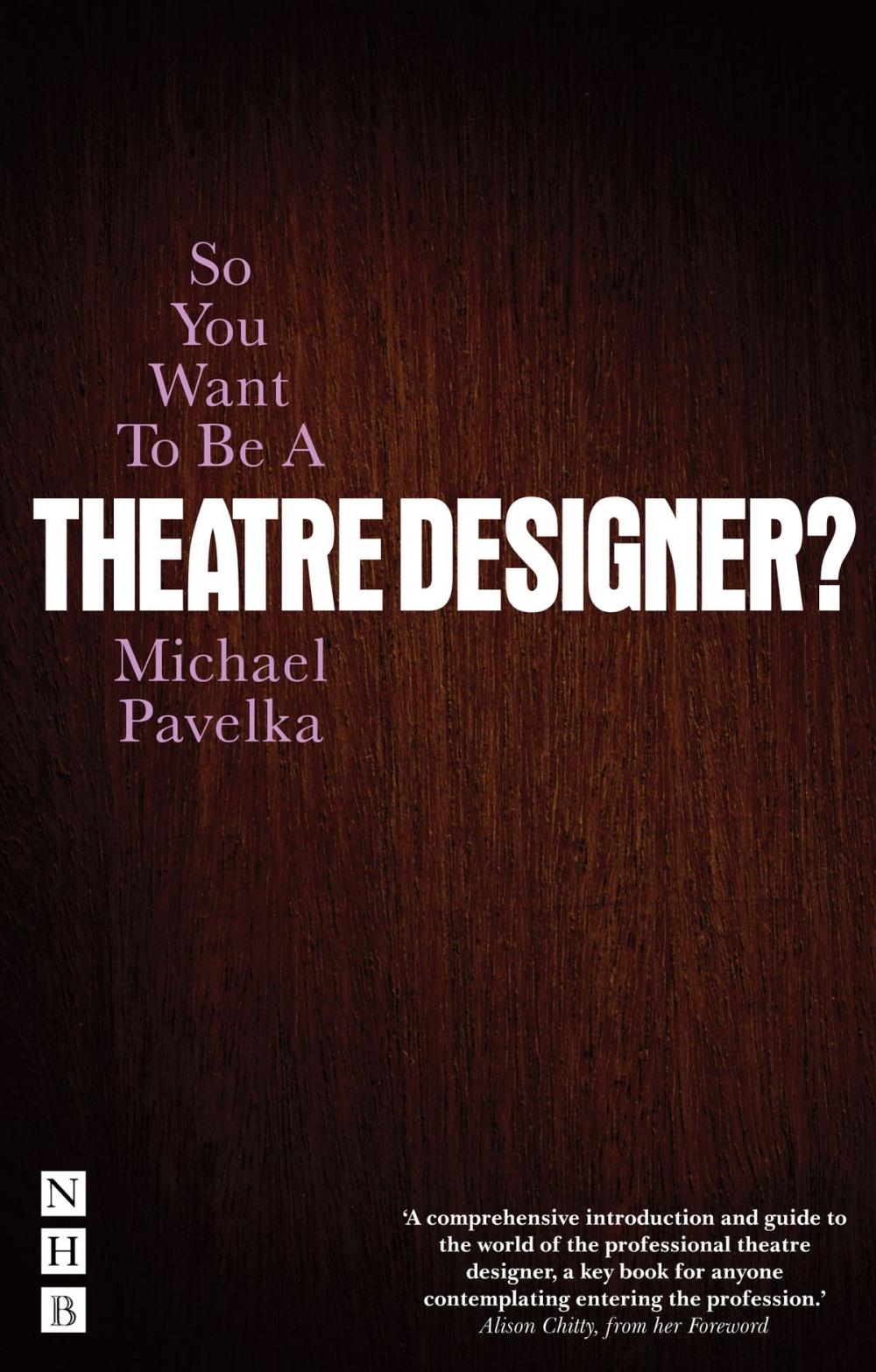 Big bigCover of So You Want To Be A Theatre Designer?