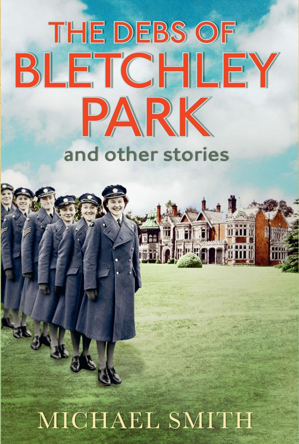 Big bigCover of The Debs of Bletchley Park and Other Stories