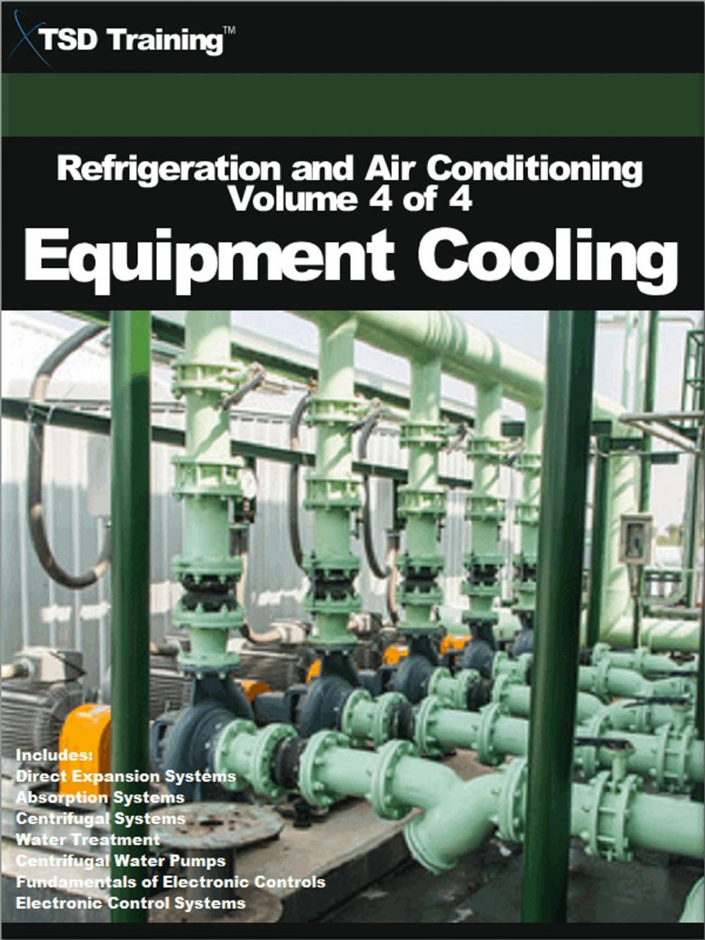Big bigCover of Refrigeration and Air Conditioning Volume 4 of 4 - Equipment Cooling