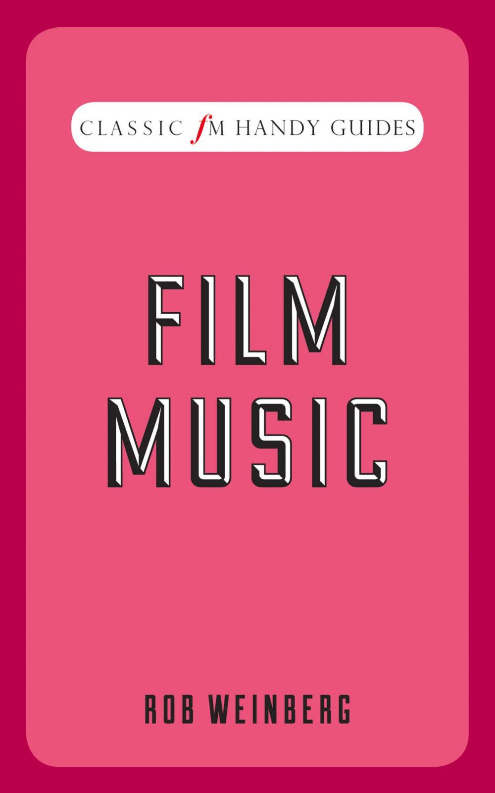 Big bigCover of Classic FM Handy Guide: Film Music