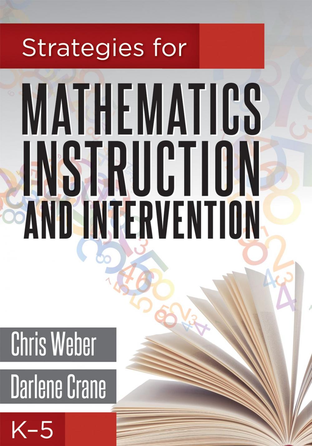 Big bigCover of Strategies for Mathematics Instruction and Intervention, K-5