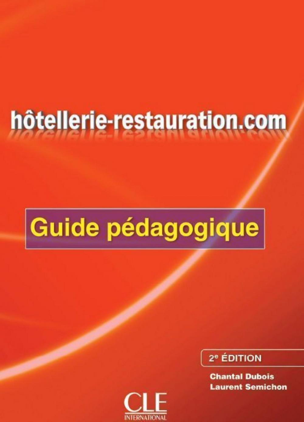 Big bigCover of Hôtellerie-restauration.com - Guide pédagogique - Ebook - 2ème édtion