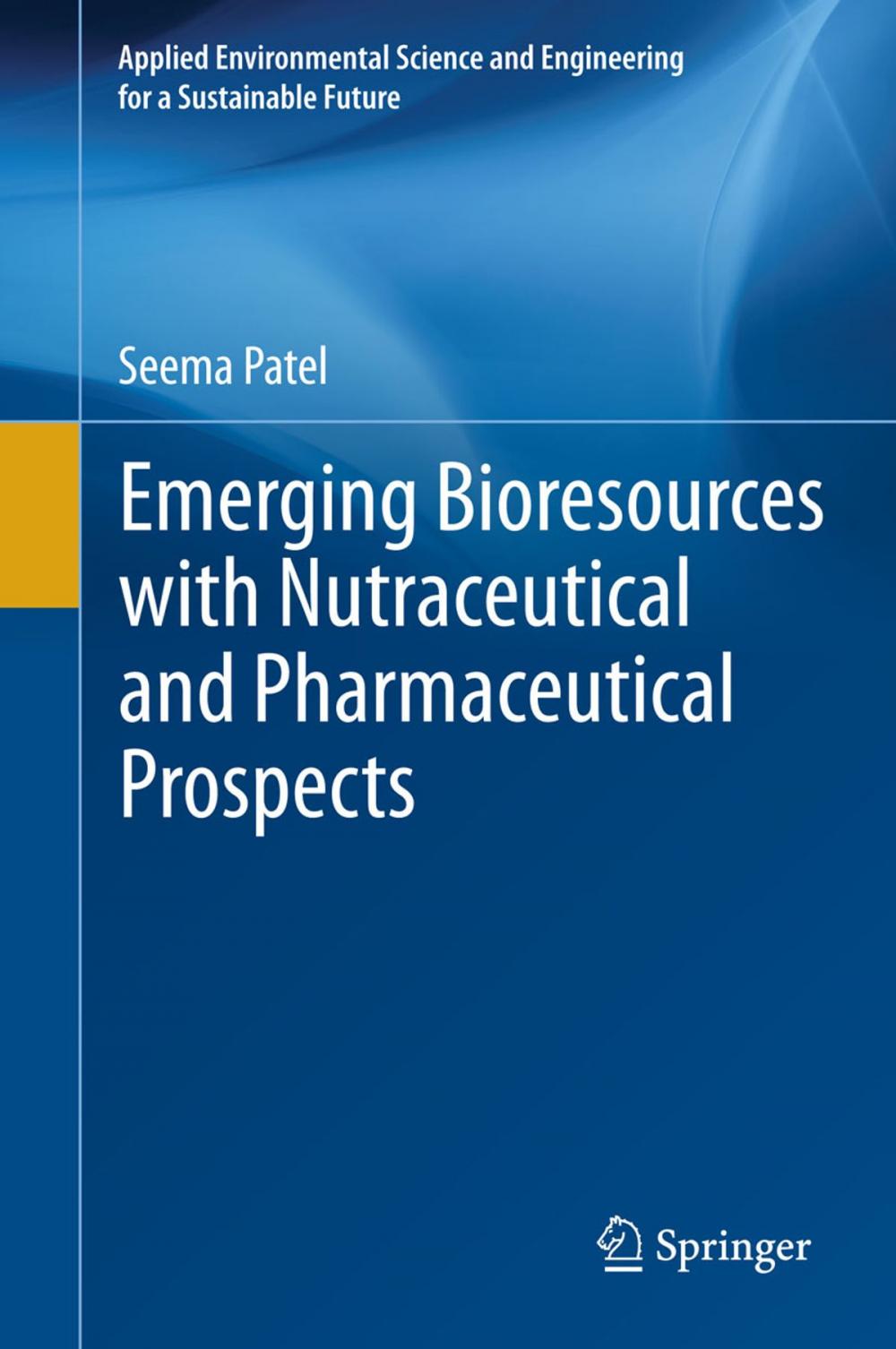 Big bigCover of Emerging Bioresources with Nutraceutical and Pharmaceutical Prospects
