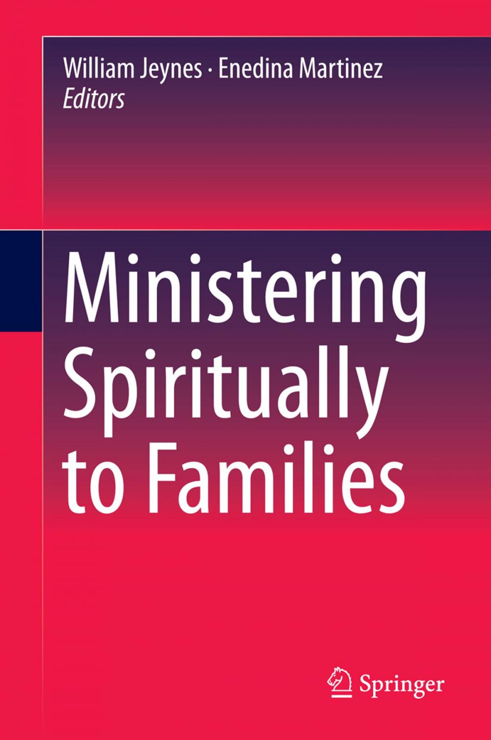 Big bigCover of Ministering Spiritually to Families