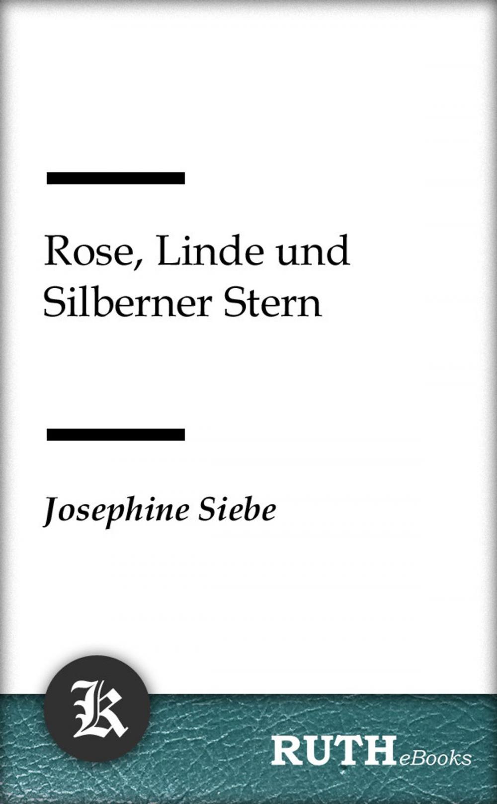 Big bigCover of Rose, Linde und Silberner Stern