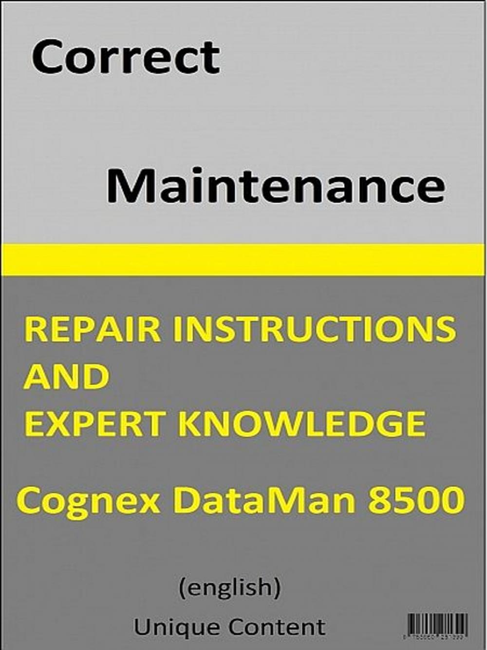 Big bigCover of Correct Maintenance - Cognex DataMan 8500