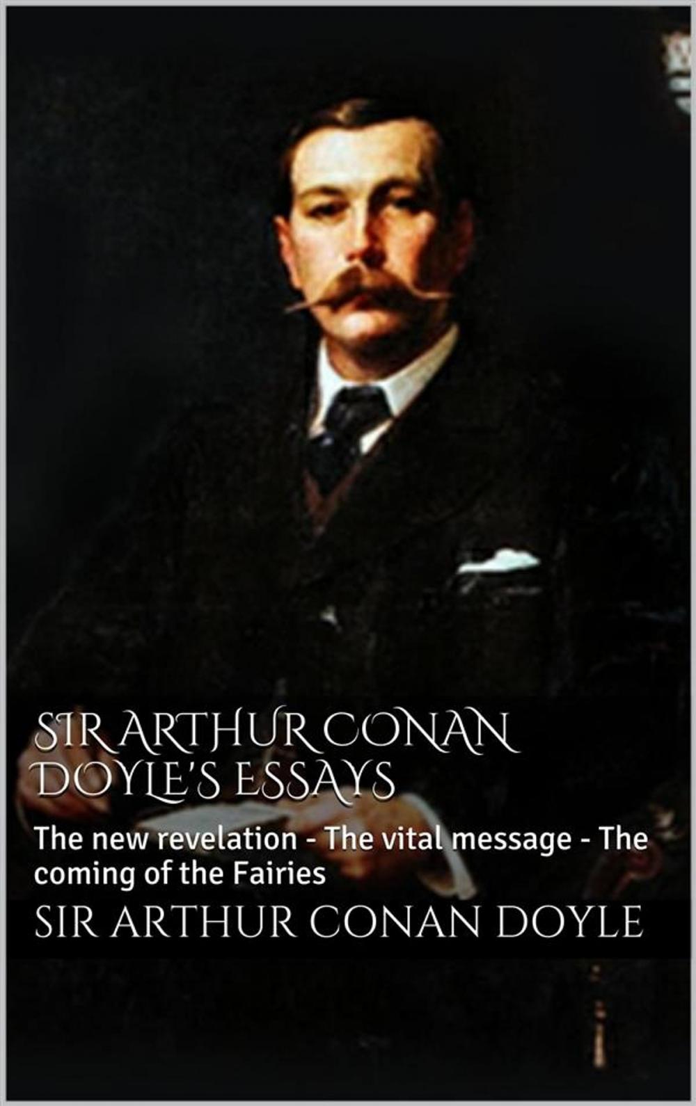 Big bigCover of Sir Arthur Conan Doyle's essays