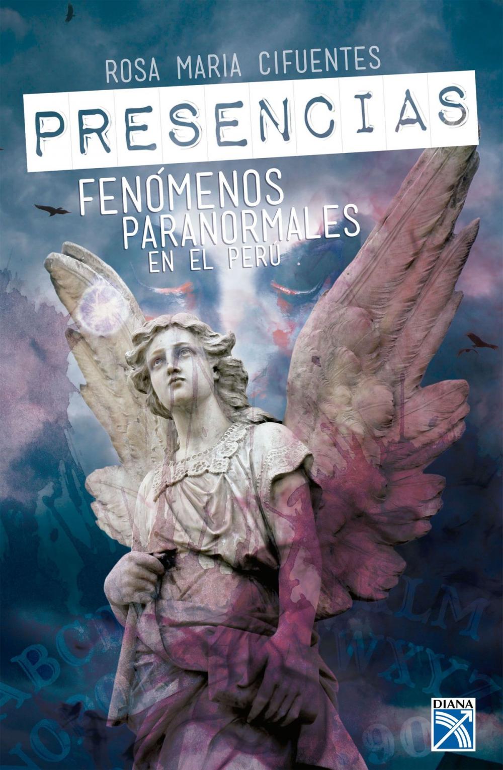 Big bigCover of Presencias. Fenómenos paranormales en el Perú