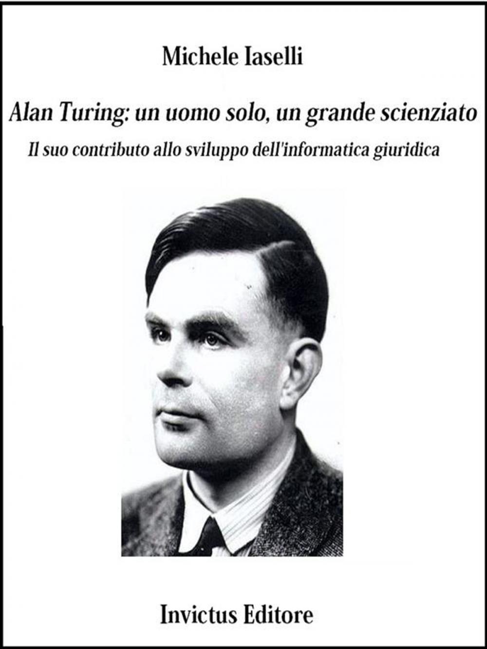 Big bigCover of Alan Turing: un uomo solo, un grande scienziato