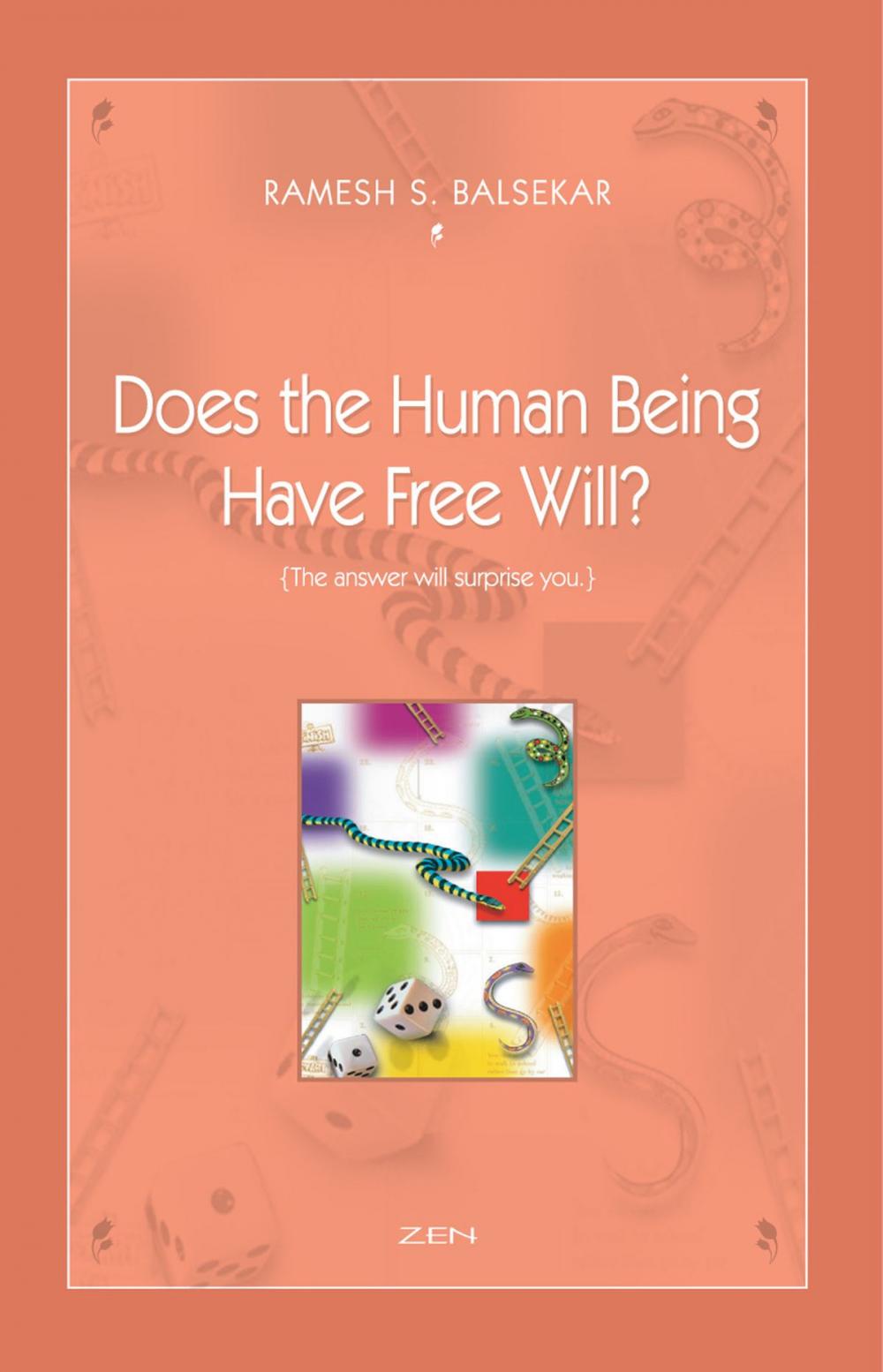 Big bigCover of Does The Human Being Have Free Will?