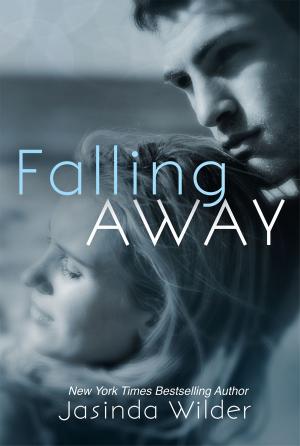 Cover of the book Falling Away by Jasinda Wilder, Jade London