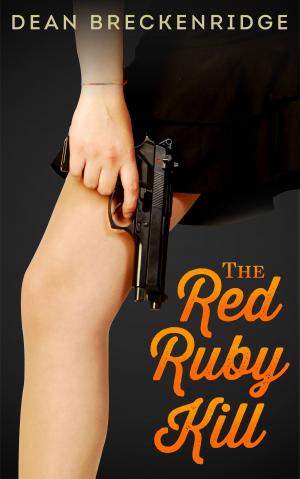 Cover of The Red Ruby Kill: Wolf Series #3