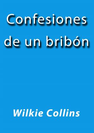 Cover of the book Confesiones de un bribón by Leopoldo Alas Clarín