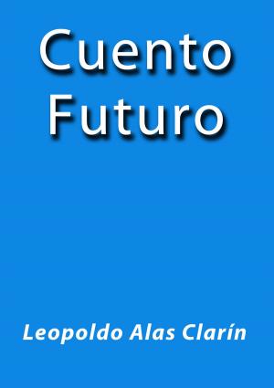 Cover of the book Cuento Futuro by Emilio Salgari
