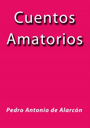 Cover of the book Cuentos Amatorios by Emilio Salgari